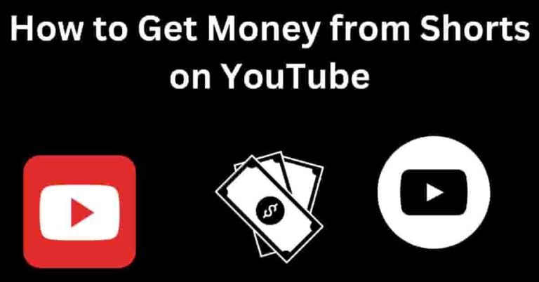 How to Get Money from Shorts on YouTube