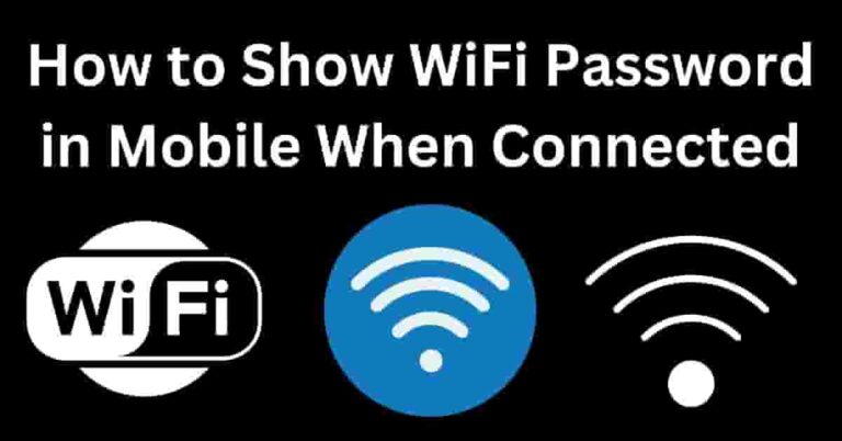 How to Show WiFi Password in Mobile When Connected